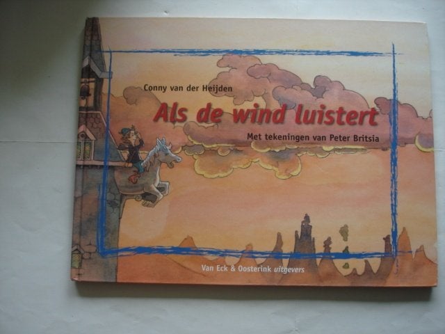 kleuter.05(998) als de wind luistert ; conny van der heijden, Ophalen of Verzenden, Zo goed als nieuw, Fictie algemeen