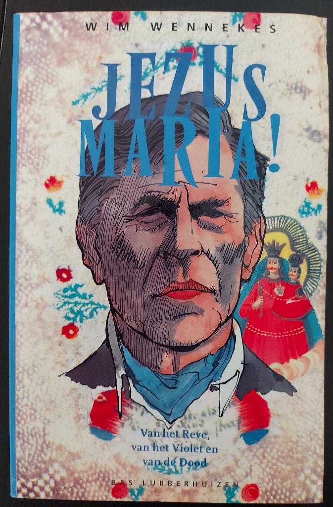 Jezus Maria! Van het Reve, van het Violet en van de Dood, Boeken, Ophalen, Gelezen