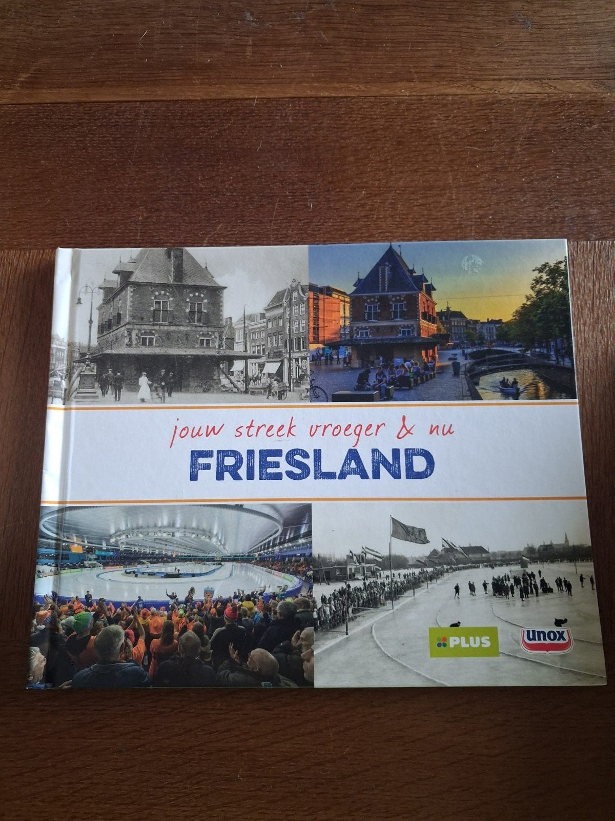 Jouw Streek Vroeger & Nu: Friesland (Unox), Boeken, Ophalen of Verzenden