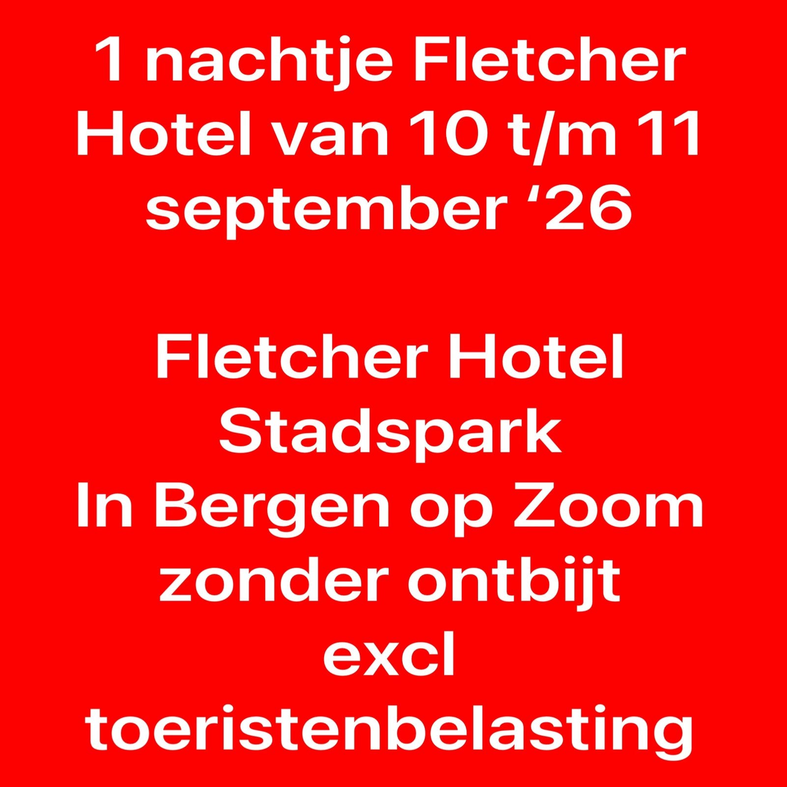 Nachtje weg Fletcher 4* Hotel in Bergen op Zoom, Twee personen, 1 overnachting