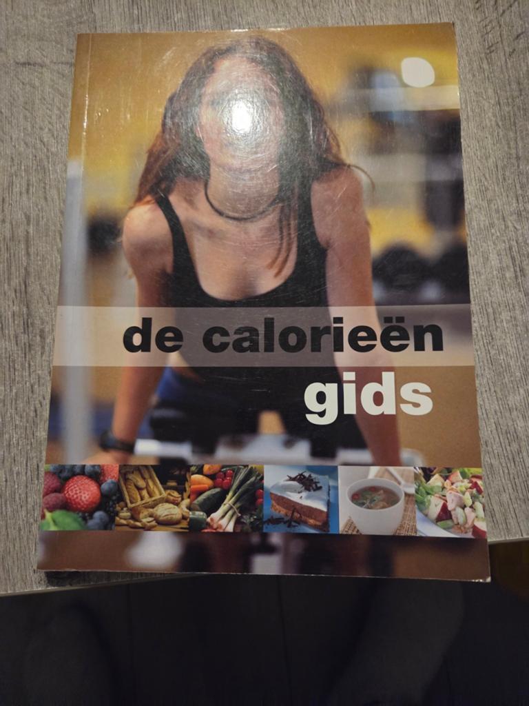 De Calorieën Gids: Gezondheid en Voeding, Ophalen of Verzenden, Gelezen, Dieet en Voeding, Onbekend