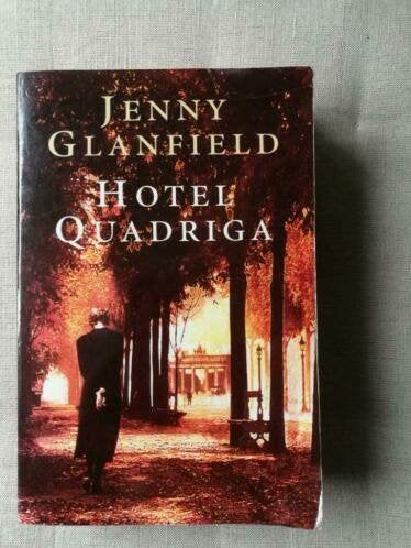 Jenny Glanfield - Hotel Quadriga, Boeken, Romans, Ophalen of Verzenden, Gelezen, Jenny Glanfield, Europa overig