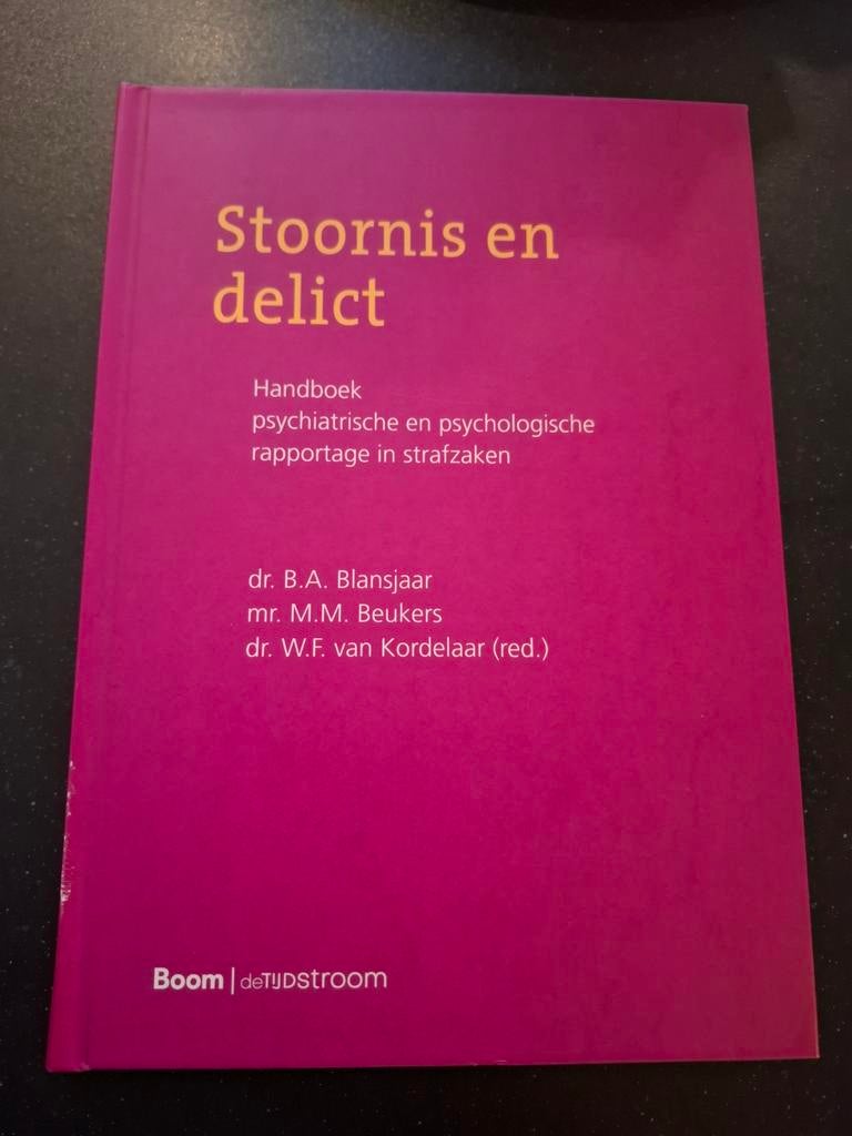 Stoornis en delict: Handboek psychiatrische rapportage, Ophalen of Verzenden, Zo goed als nieuw, Klinische psychologie, B.A. Blansjaar, M.M. Beukers, W.F. van Kordelaar