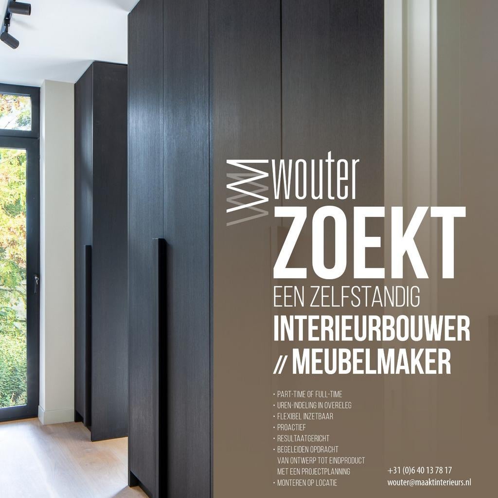 Interieurbouwer meubelmaker gezocht kan ook parttime