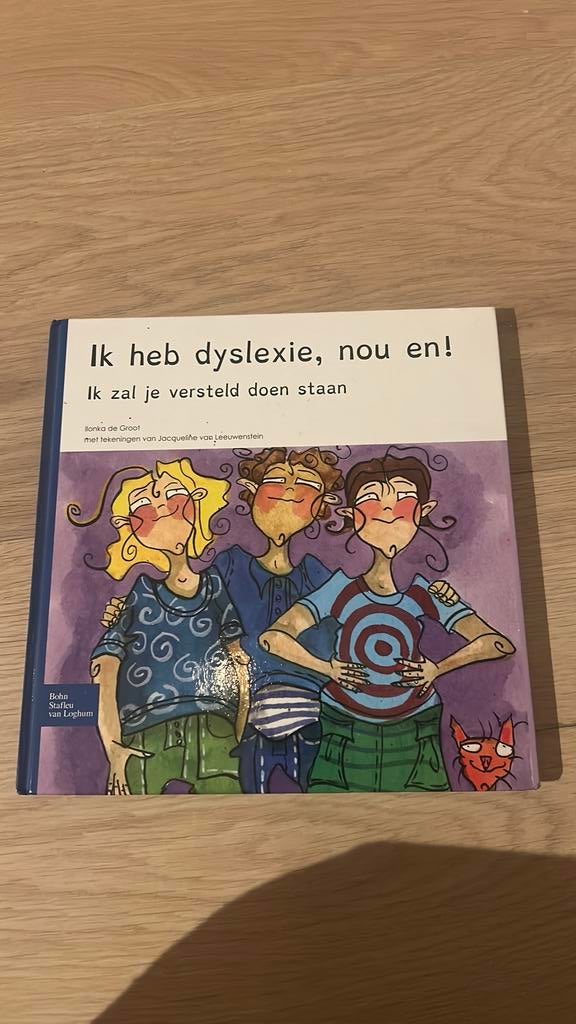 Ilonka de Groot - Ik heb dyslexie, nou en!, Boeken, Sociale wetenschap, Ophalen of Verzenden, Zo goed als nieuw, Ilonka de Groot