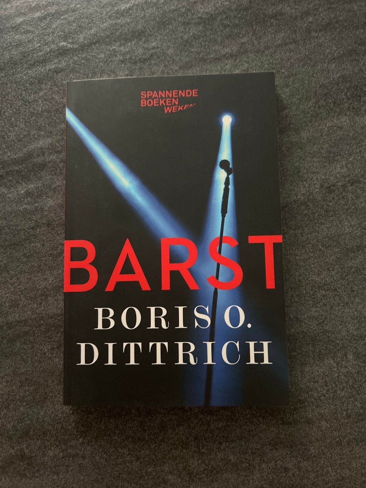 Barst - Boris O. Dittrich (Spannende Boeken Weken), Ophalen of Verzenden, Zo goed als nieuw, Nederland