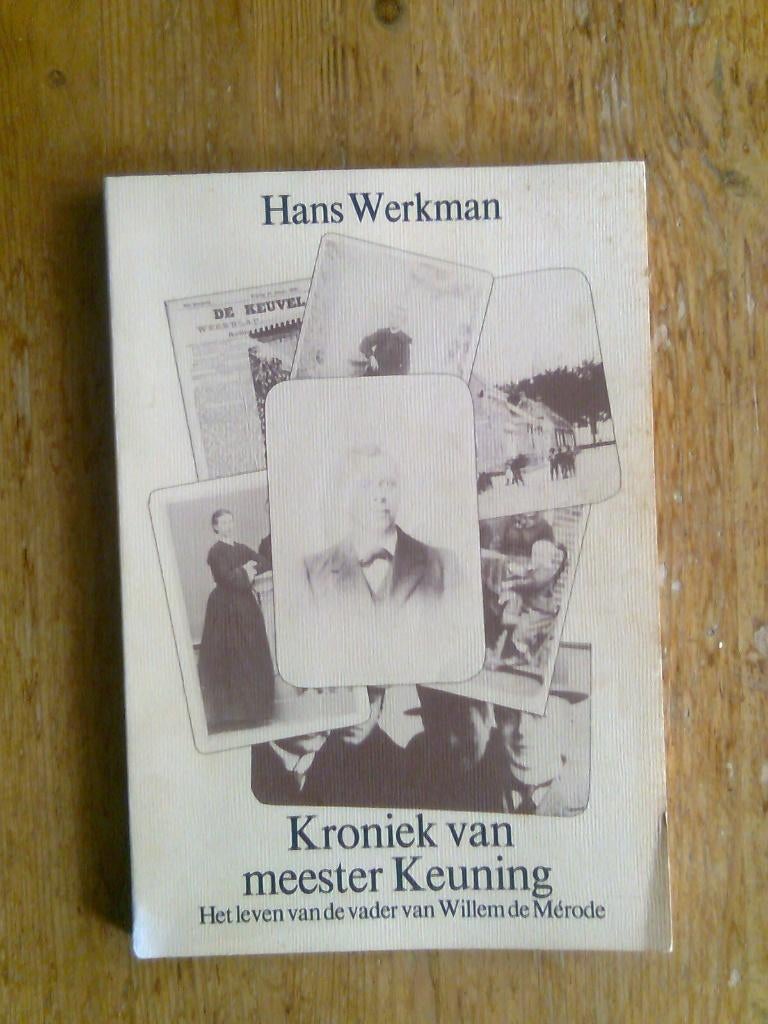 Kroniek van Meester Keuning, en andere van Hans Werkman, Boeken, Literatuur, Zo goed als nieuw, Ophalen of Verzenden