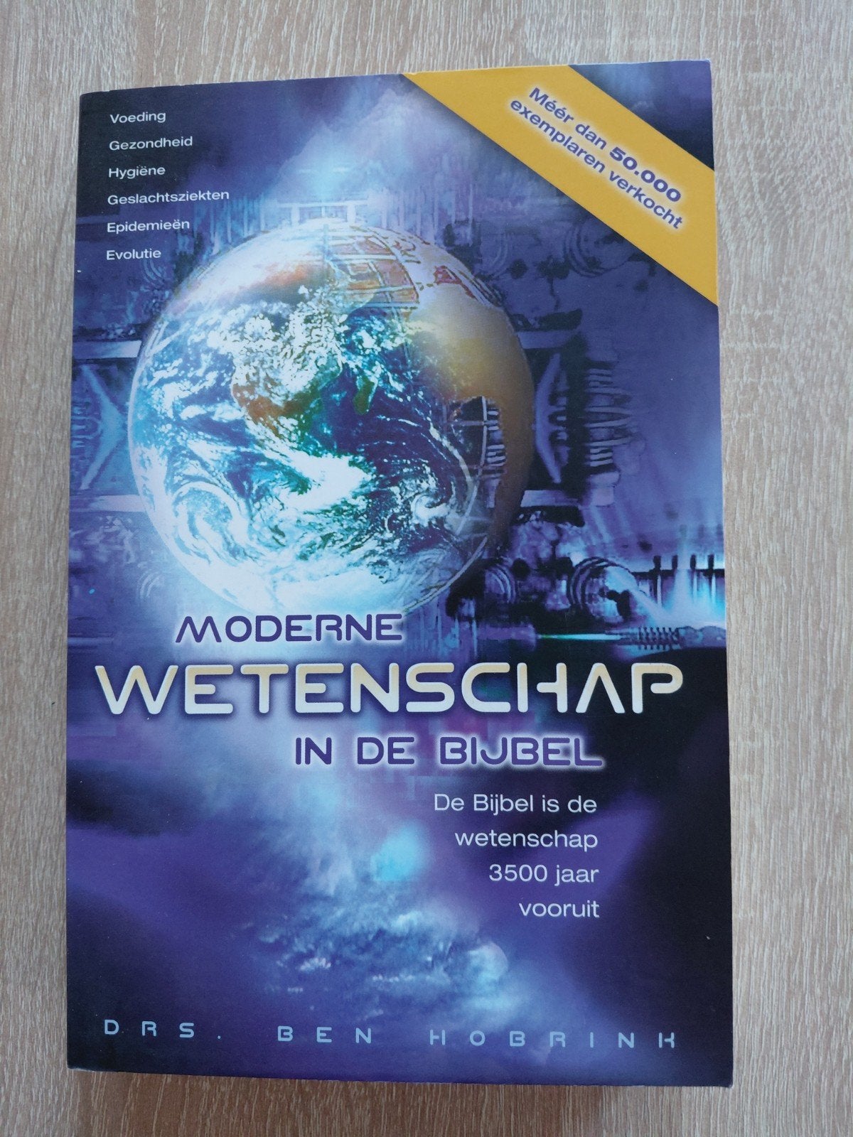 Ben Hobrink - Moderne wetenschap in de Bijbel, Ophalen of Verzenden, Zo goed als nieuw, Ben Hobrink