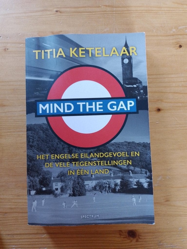 Mind the gap    Titia Ketelaar, Gelezen, Europa, Maatschappij en Samenleving, Ophalen of Verzenden