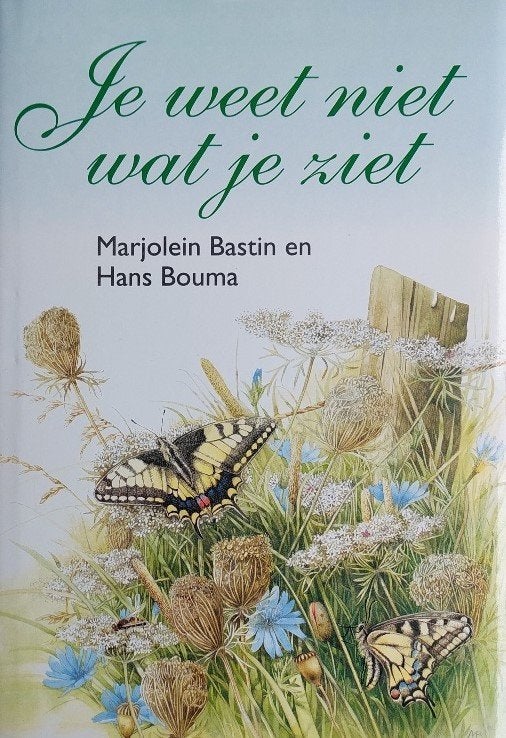 Marjolein Bastin, Je weet niet wat je ziet (nieuw), Ophalen of Verzenden, Nieuw, Natuur algemeen, Marjolein Bastin en Hans Bouma