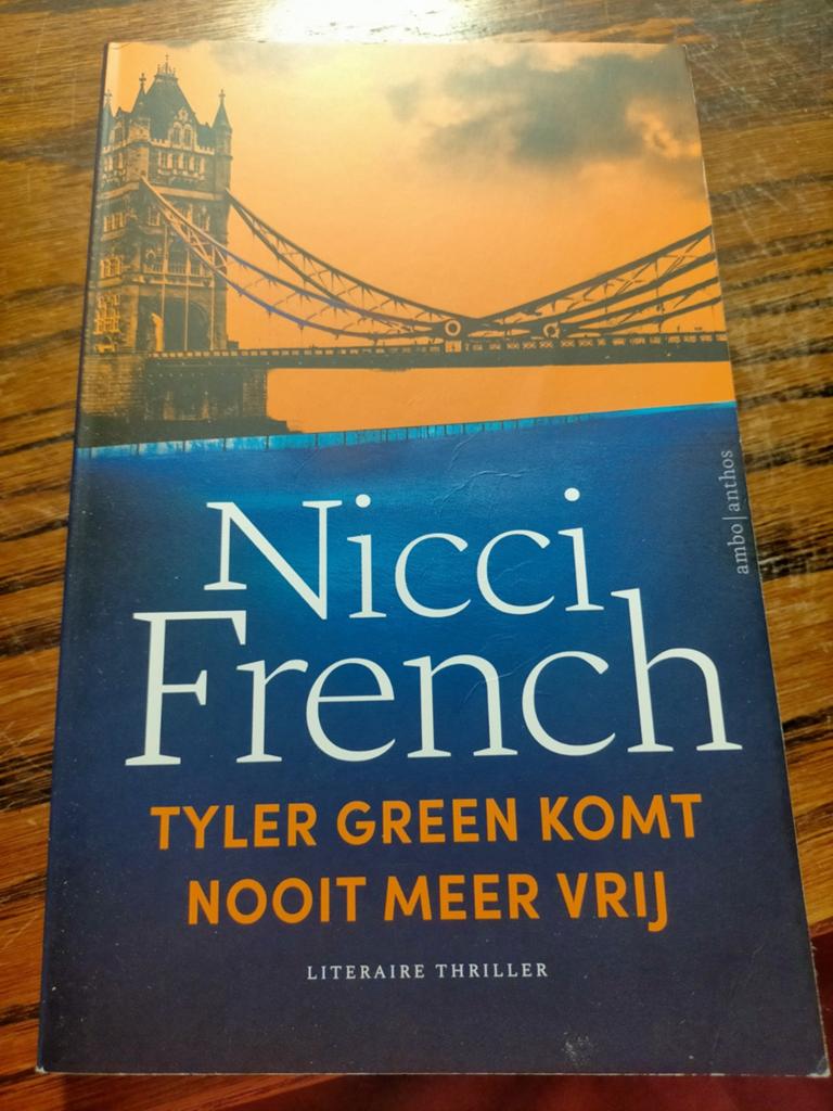 Nicci French - TYLER GREEN KOMT NOOIT MEER VRIJ, Boeken, Ophalen of Verzenden, Zo goed als nieuw