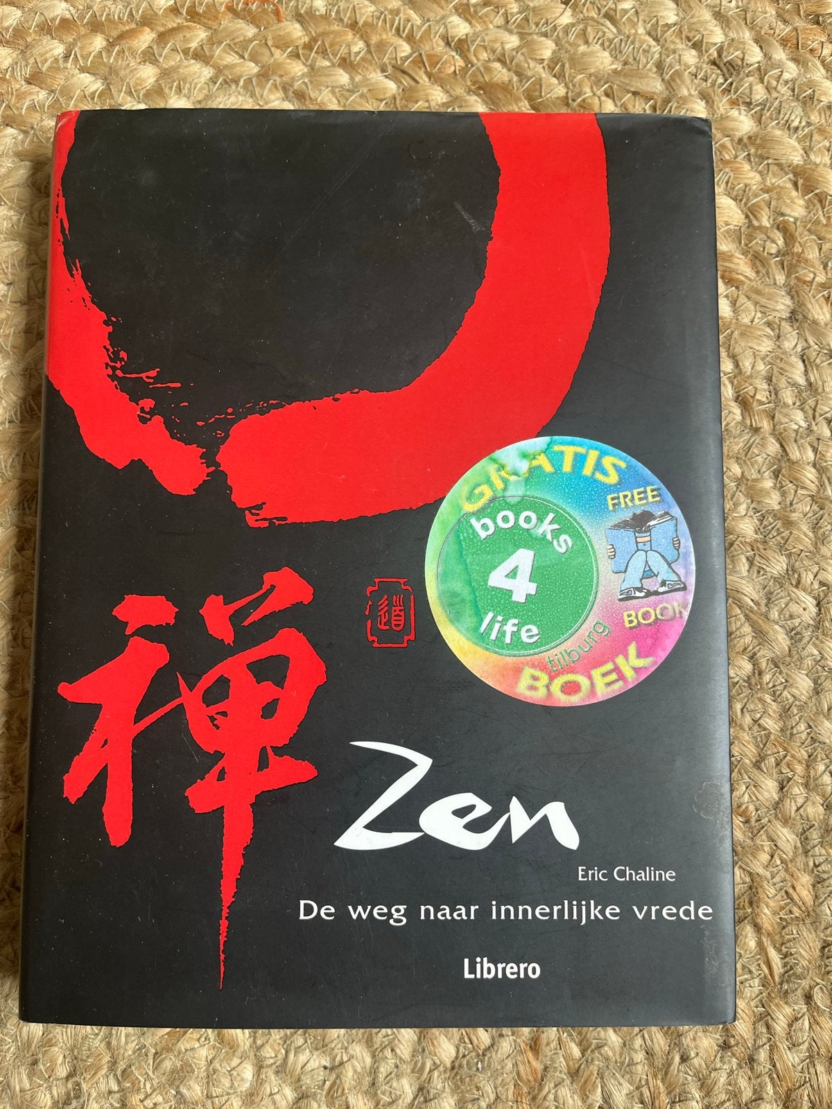 Zen: De weg naar innerlijke vrede - Eric Chaline, Boeken, Esoterie en Spiritualiteit, Ophalen of Verzenden, Zo goed als nieuw