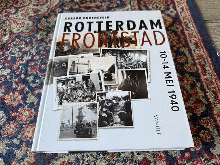 Rotterdam Frontstad 10-14 Mei 1940. Gerard Groeneveld., Tweede Wereldoorlog, Gerard Groeneveld., Ophalen of Verzenden, Zo goed als nieuw