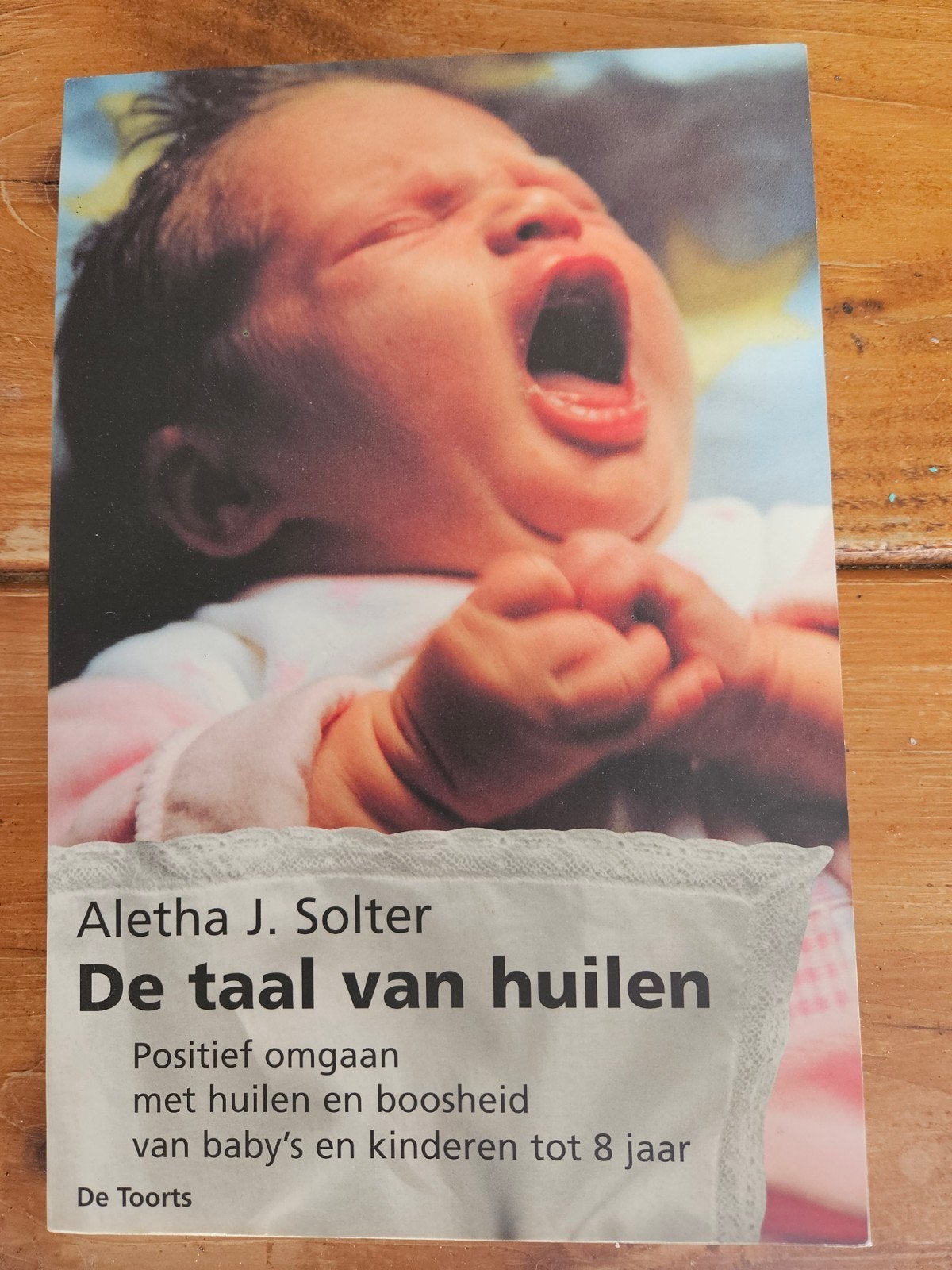 De taal van huilen - A.J. Solter (baby's en kinderen), Ophalen, Zo goed als nieuw, Opvoeding tot 6 jaar, Aletha J. Solter