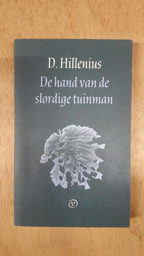 Dick Hillenius - De hand van de slordige tuinman, Ophalen of Verzenden, Zo goed als nieuw