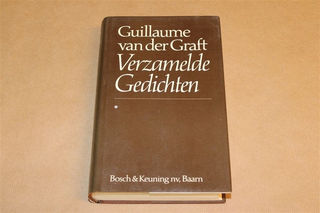 Verzamelde Gedichten. 1. Guillaume van der Graft., Boeken, Gedichten en Poëzie, Ophalen of Verzenden, Gelezen