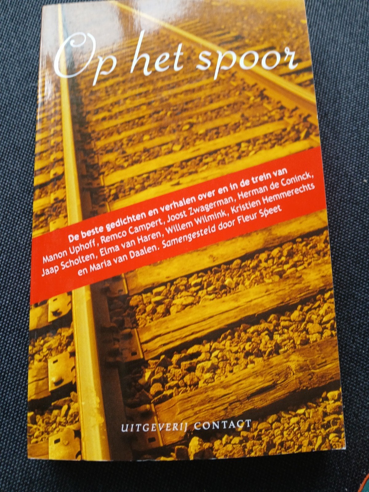 Op het spoor: Gedichten en verhalen over de trein, Ophalen of Verzenden, Gelezen, Fleur Speet (samensteller), Nederland
