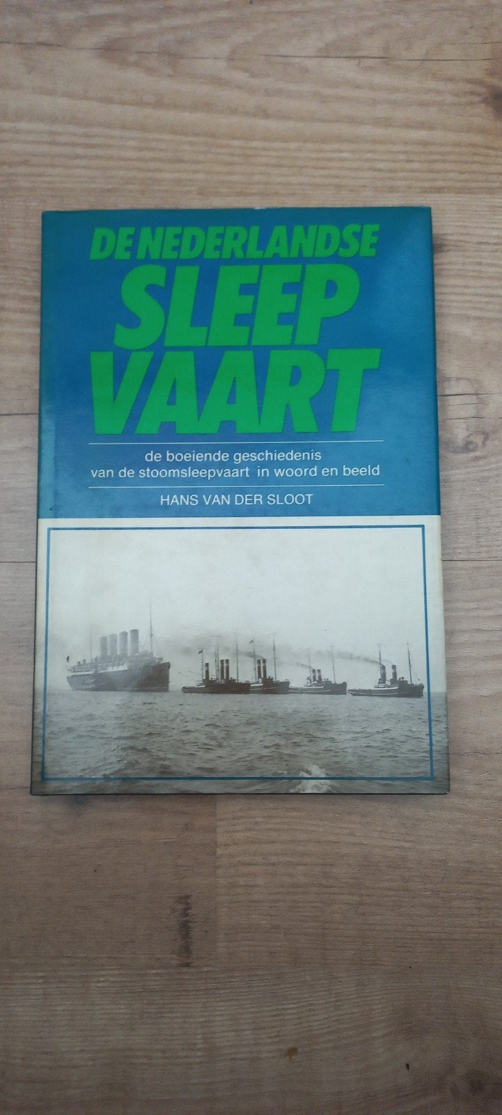 De Nederlandse Sleepvaart - Hans van der Sloot, Boeken, Ophalen of Verzenden, Gelezen, Overige typen