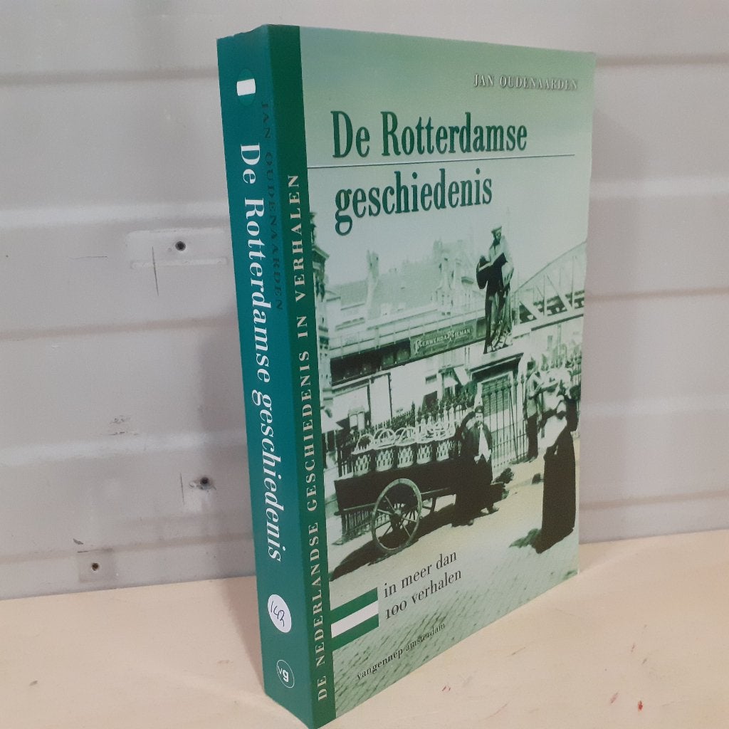 Nr. 142 De Rotterdamse geschiedenis in meer dan 100 verhalen, Ophalen of Verzenden, Gelezen, Jan van Oudenaarden