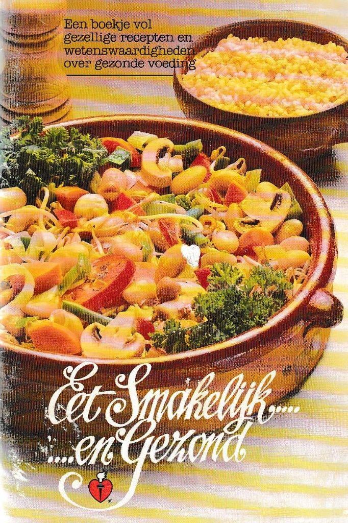 Eet Smakelijk ....en Gezond - Nederlandse Hartstichting^^, Boeken, Ophalen of Verzenden, Zo goed als nieuw, Nederland en België