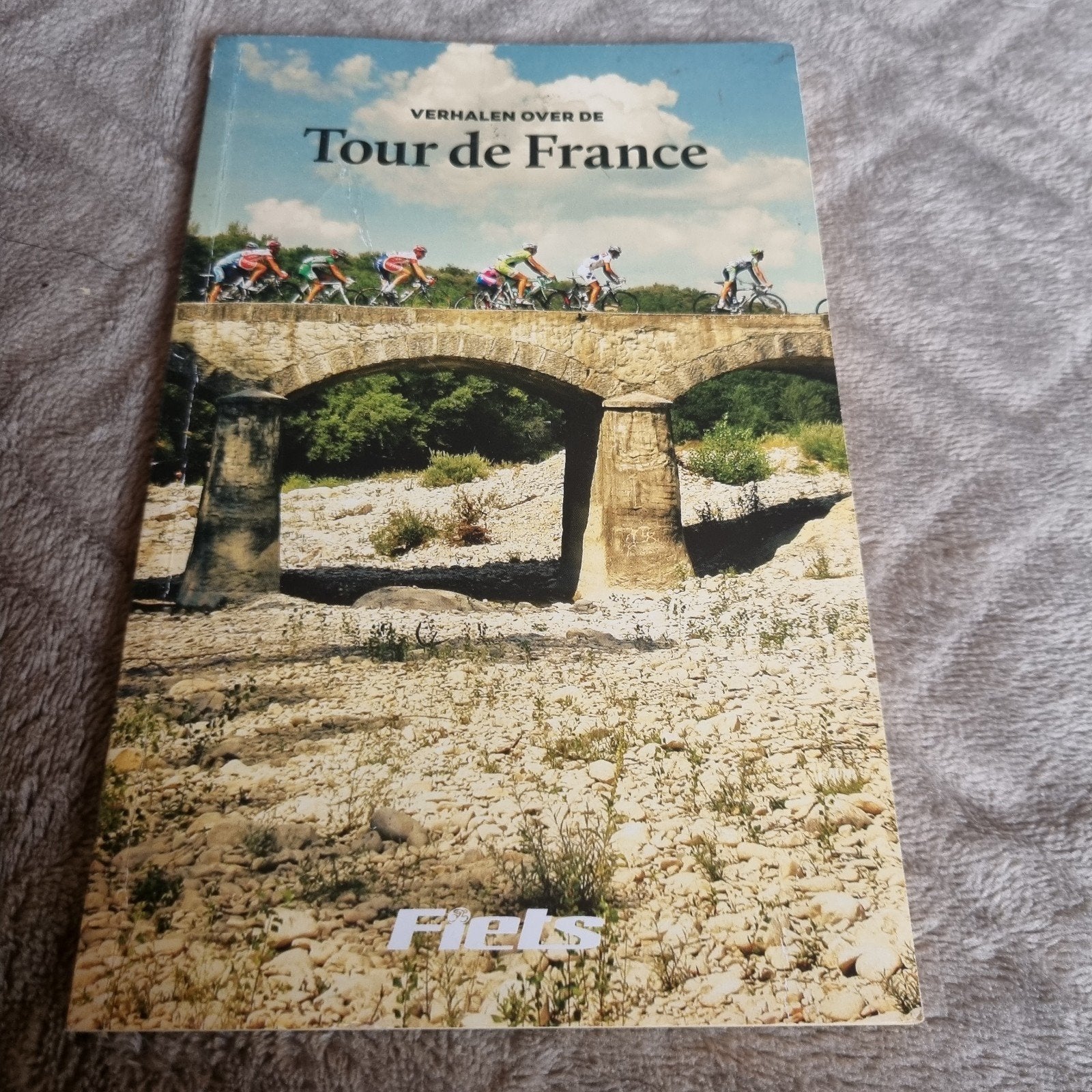 Verhalen over de Tour de France - Wielerboek, Ophalen of Verzenden, Gelezen, Jeroen Wielaert, Nando Boers, Peter Ouwerkerk, Wiep Idzenga