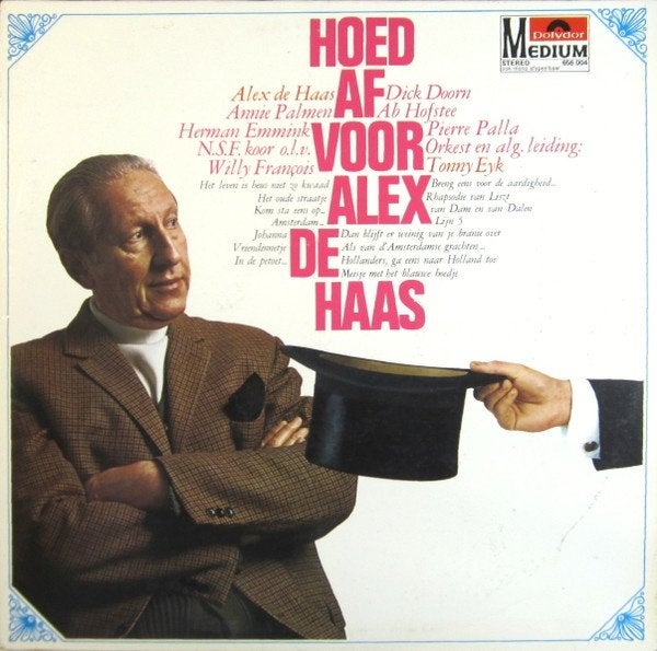 L.P. (1969) Alex de Haas - Hoed af voor Alex de Haas., Cd's en Dvd's, Vinyl | Verzamelalbums, Gebruikt, Nederlandstalig, Fotohoes