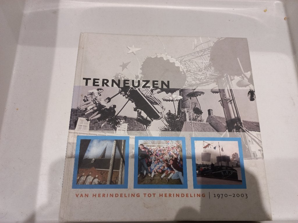 Terneuzen van herindeling tot herindeling. 1970-2003., Boeken, Ophalen of Verzenden, Gelezen