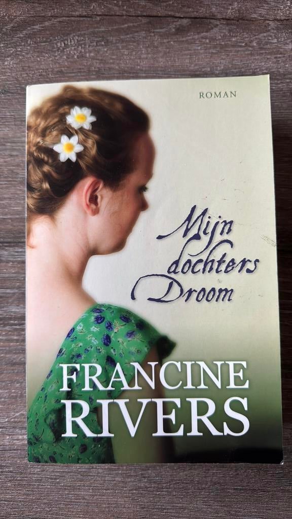 Francine Rivers - Mijn dochters droom, Ophalen of Verzenden, Zo goed als nieuw, Francine Rivers