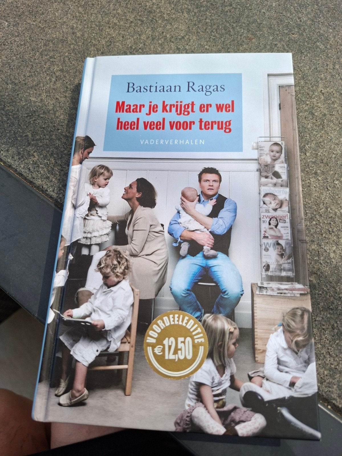 Bastiaan Ragas - Maar je krijgt er wel heel veel voor terug, Ophalen of Verzenden, Gelezen, Opvoeding tot 6 jaar, Bastiaan Ragas