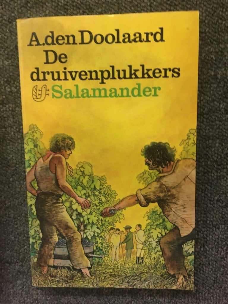 De Druivenplukkers ; door A. Den Doolaard, Ophalen of Verzenden, Nederland, Zo goed als nieuw, A. Den Doolaard