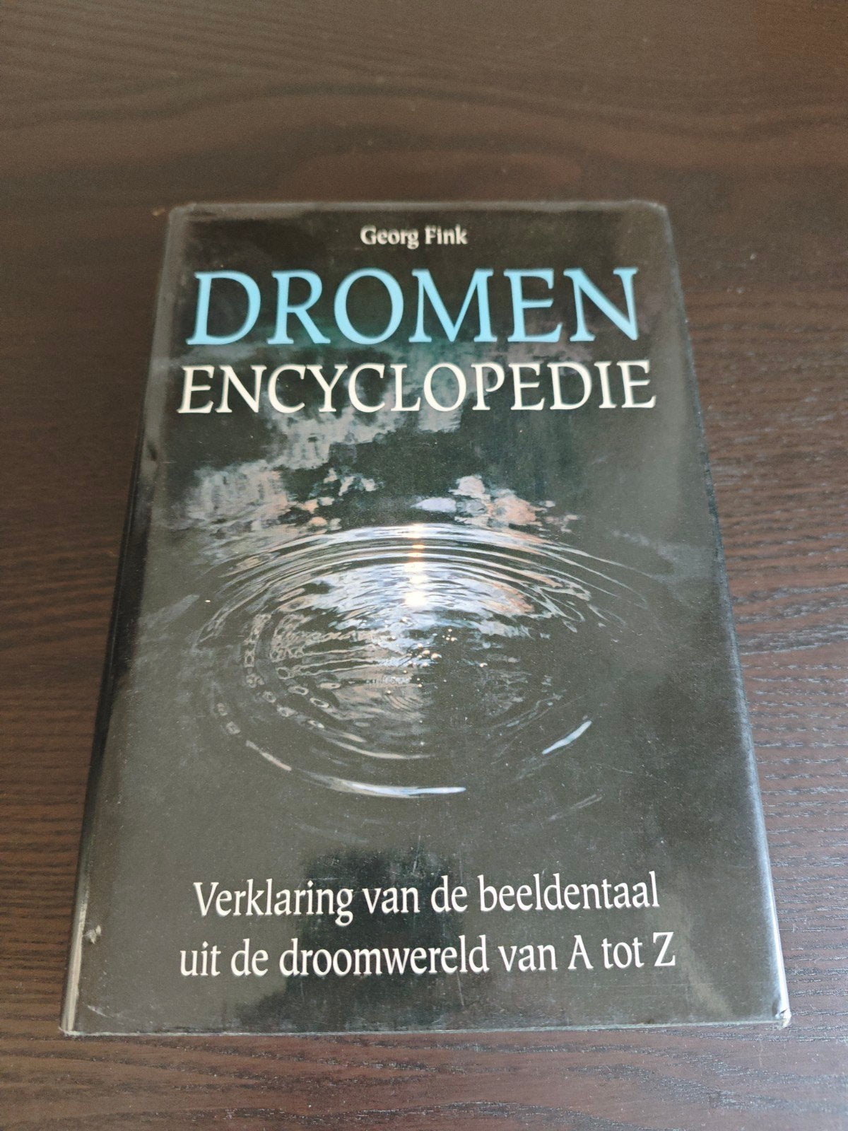Dromen Encyclopedie - Verklaring van de beeldentaal, Boeken, Encyclopedieën, Gelezen, Georg Fink, Ophalen of Verzenden, Los deel