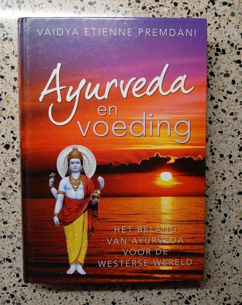 Ayurveda en Voeding - Het belang van Ayurveda VASTE PRIJS, Ophalen of Verzenden, Nieuw