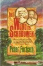 P. Forbath: woud der schaduwen, Ophalen of Verzenden, Gelezen