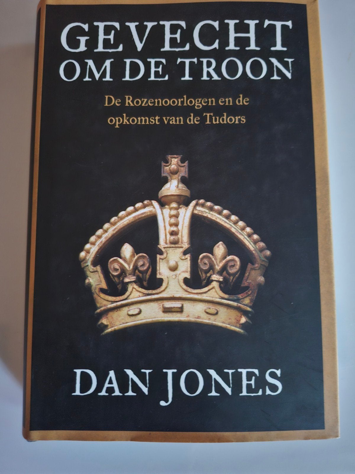 Dan Jones Gevecht om de Troon ZGAN gebonden exemplaar, Ophalen of Verzenden, Zo goed als nieuw, Europa