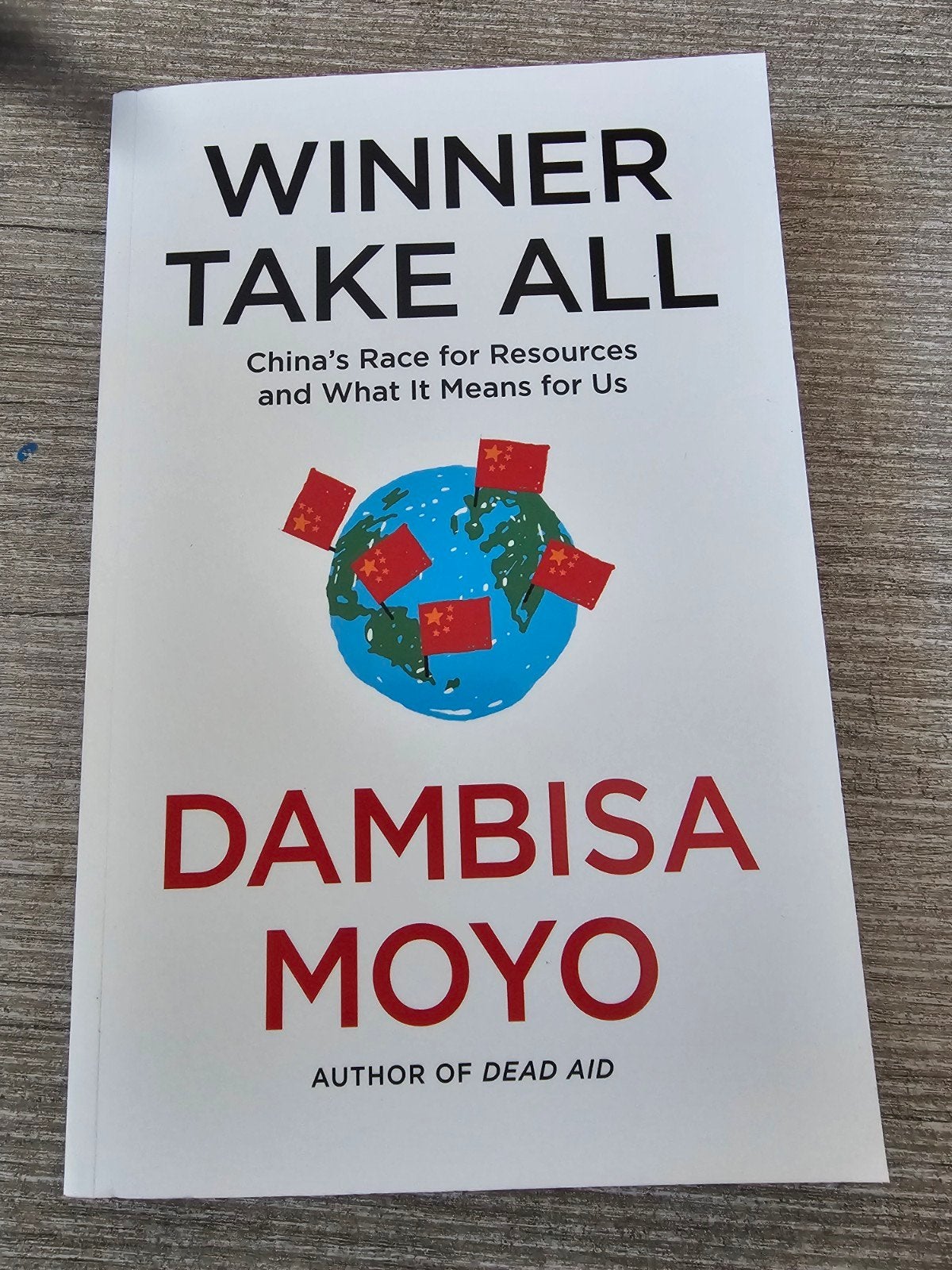 Winner Take All: China's Race for Resources - Dambisa Moyo, Ophalen of Verzenden, Gelezen, Dambisa Moyo