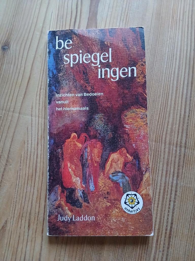 Bespiegelingen - Inzichten van Bedoeïen vanuit het hiernamaa, Ophalen of Verzenden, Gelezen, Judy Laddon