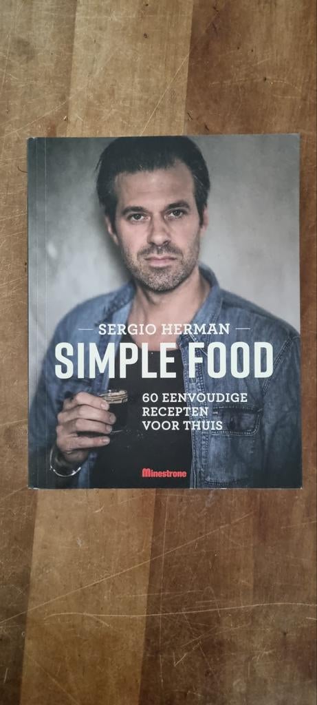 Sergio Herman - Simple Food: 60 eenvoudige recepten, Sergio Herman, Ophalen of Verzenden, Europa, Gezond koken