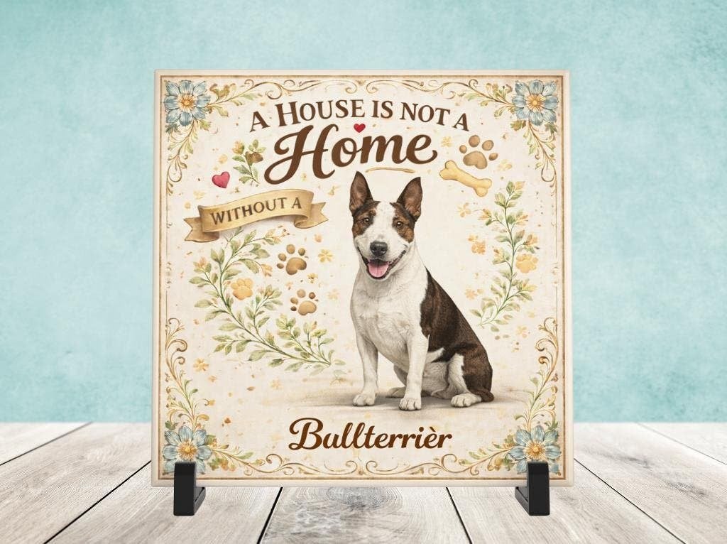 A House is not a Home Without a Bullterrier - Tegel, Ophalen of Verzenden, Nieuw