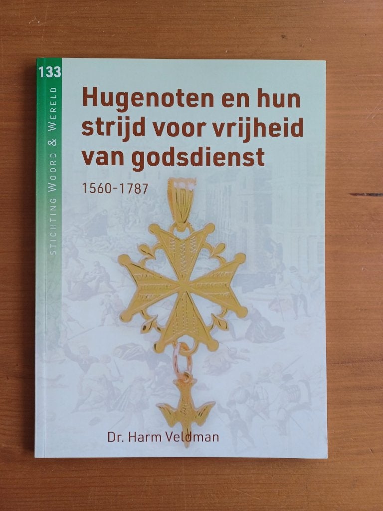 Hugenoten en hun strijd voor vrijheid van godsdienst, Gelezen, Ophalen of Verzenden, Christendom | Protestants, Dr. Harm Veldman