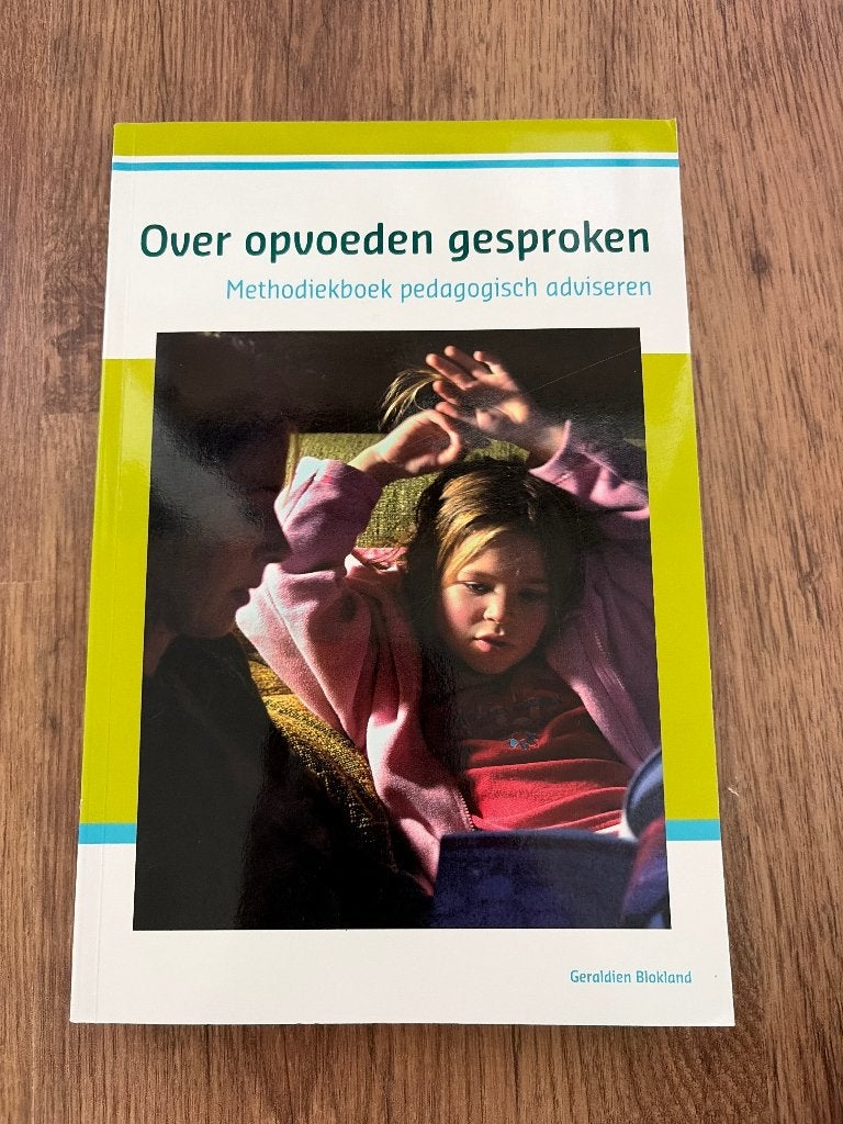 Over opvoeden gesproken Geraldien Blokland, Verzenden, Geraldien Blokland, Sociale wetenschap, Zo goed als nieuw
