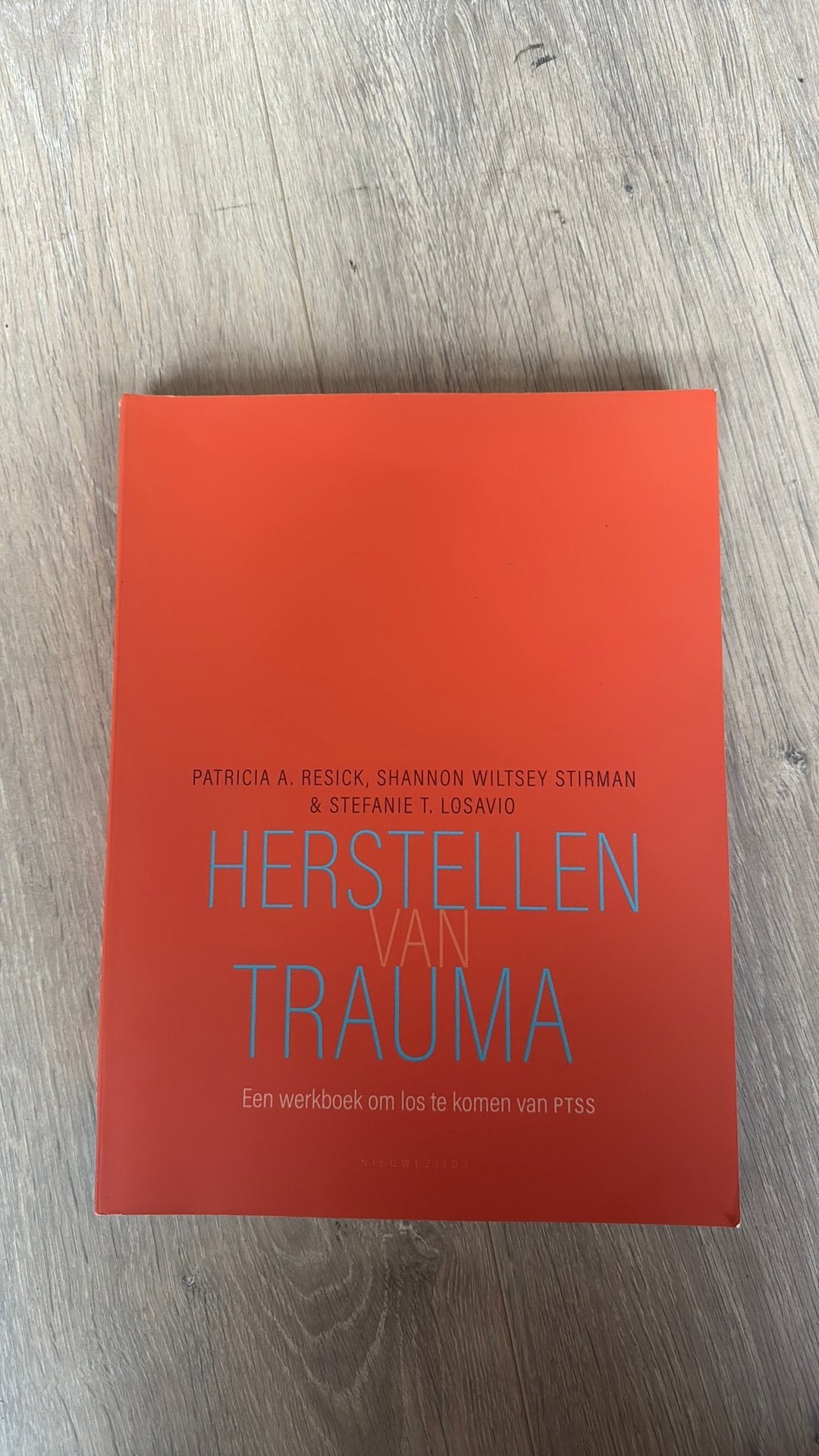 Psychologie- zelfhulpboek- Herstellen van trauma, Ophalen of Verzenden, Zo goed als nieuw, Shannon Wiltsey Stirman; Patricia A. Resick; Stefanie T. Losavio