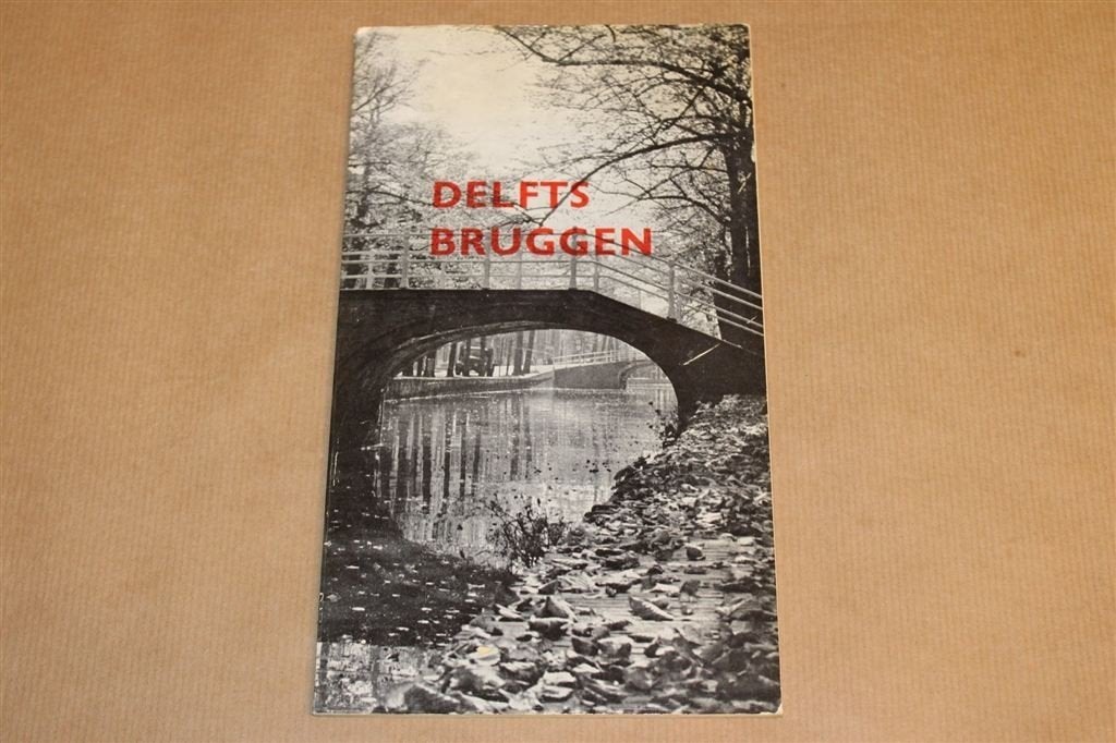 Delfts Bruggen — Bruggen in Delft, 1957, Ophalen of Verzenden, Gelezen