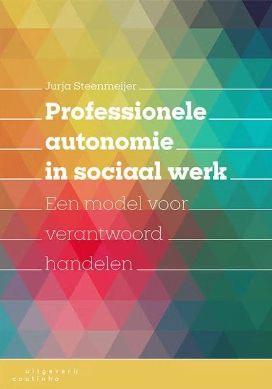Professionele autonomie in sociaal werk, 9789046907658, Zo goed als nieuw, Nederlands, Overige niveaus, Uitgeverij Coutinho