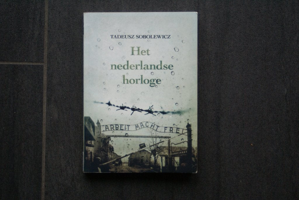 HET NEDERLANDSE HORLOGE.. Tadeusz Sobolewicz, Ophalen of Verzenden, Tweede Wereldoorlog, Zo goed als nieuw, Algemeen