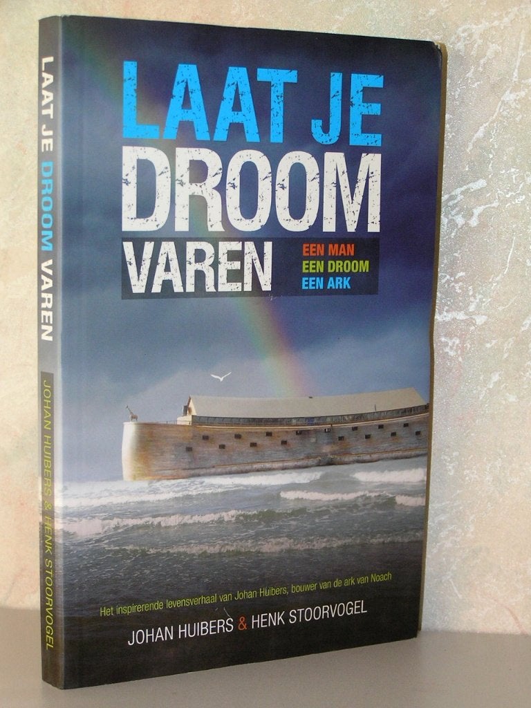 Johan Huibers en Henk Stoorvogel - Laat je droom varen, Ophalen of Verzenden, Zo goed als nieuw, Christendom | Katholiek