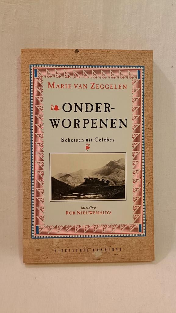 Zeggelen, Marie van - Onderworpenen, Gelezen, Wereld overig, Ophalen of Verzenden, Marie van Zeggelen