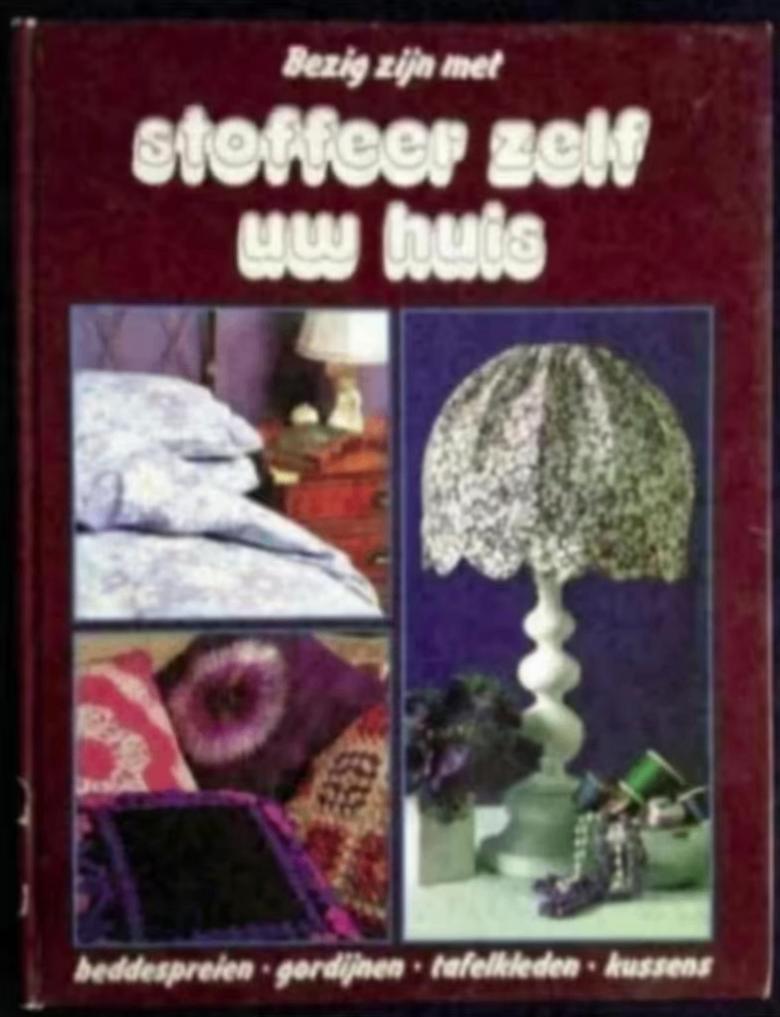 Boek bezig zijn met stoffeer zelf uw huis; ISBN 9025265480, Ophalen of Verzenden, Gelezen