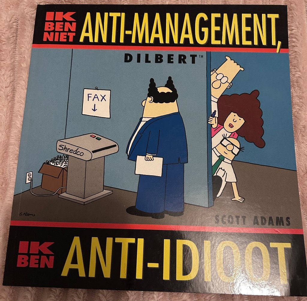 Dilbert 4 – Ik ben niet anti-management, ik ben anti-idioot, Eén stripboek, Ophalen of Verzenden, Zo goed als nieuw, Scott Adams