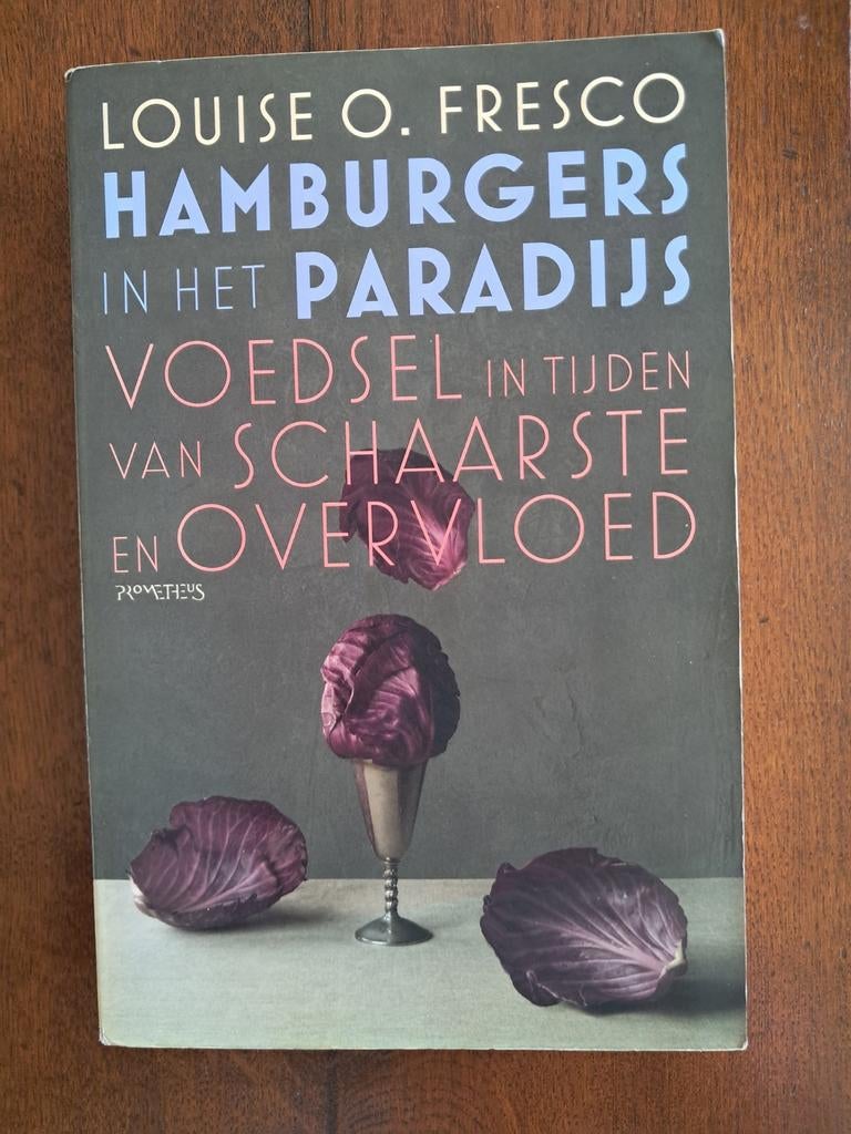 Louise O. Fresco - Hamburgers in het Paradijs, Louise O. Fresco, Ophalen of Verzenden, Zo goed als nieuw, Wereld