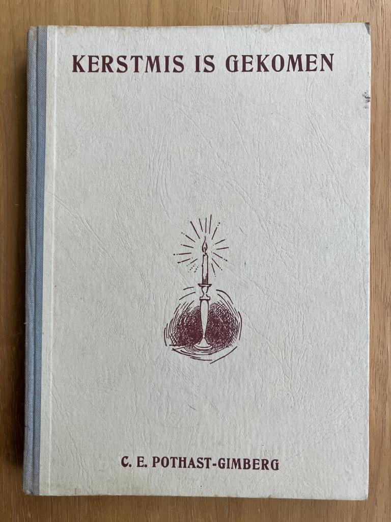 Kerstmis is gekomen - C.E. Pothast-Gimberg, Boeken, Verzenden, Gelezen, Fictie algemeen